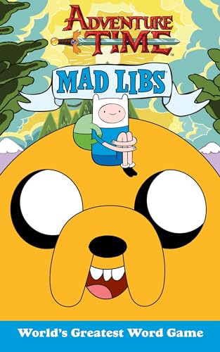 Adventure Time Mad Libs (Adventure Time W/Finn and Jake)