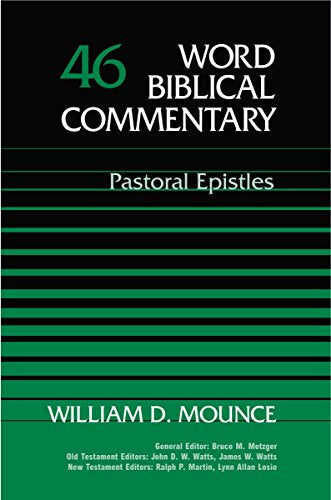 Word Biblical Commentary Vol. 46, Pastoral Epistles
