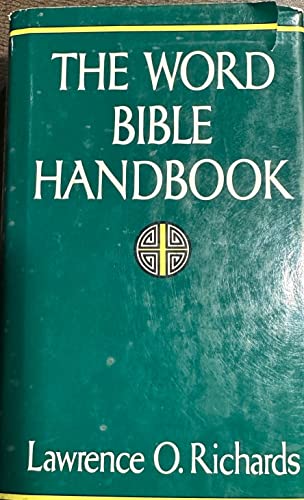 The Word Bible Handbook