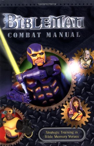 Bibleman Combat Manual Strategic Training In Bible Memory Verses