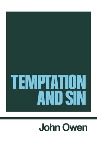 The Works of John Owen, Vol. 6: Temptation and Sin