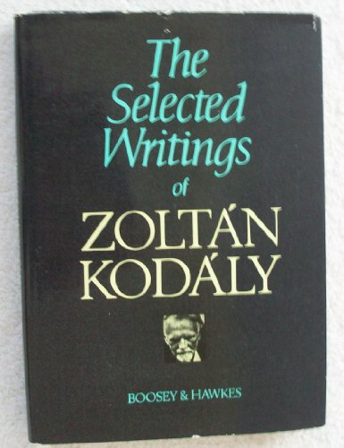 The selected writings of Zoltán Kodály