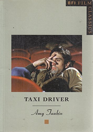 Taxi Driver (BFI Film Classics)