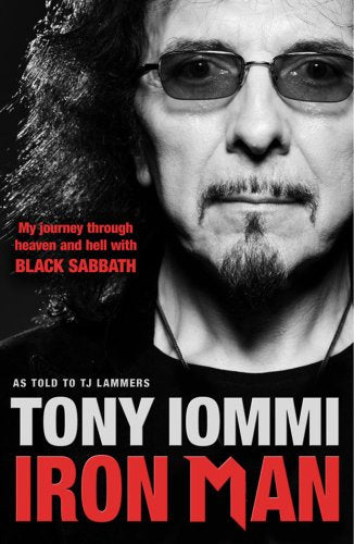 Iron Man: My Journey Through Heaven and Hell with Black Sabbath