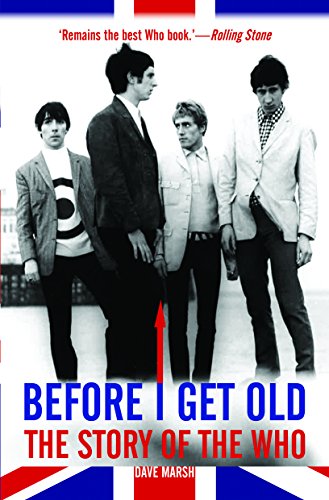 BEFORE I GET OLD: The Story of the Who