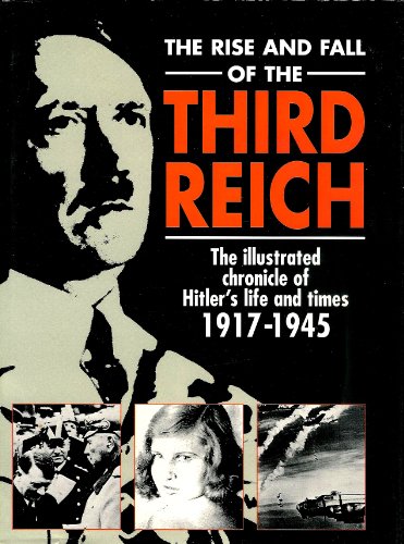 Rise and Fall of the Third Reich The