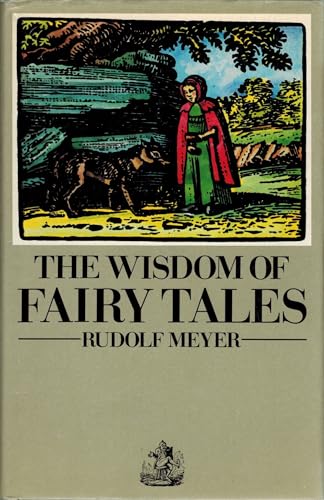 The Wisdom of Fairy Tales
