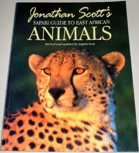 Jonathan Scott's Safari Guide to East African Animals