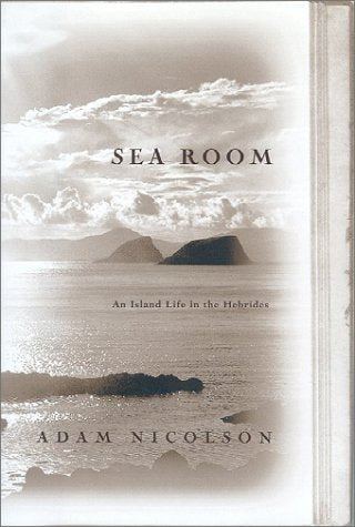 Sea Room: An Island Life in the Hebrides