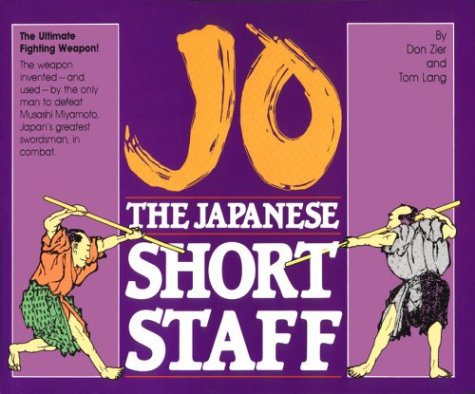 Jo: The Japanese Short Staff (Unique Literary Books of the World)