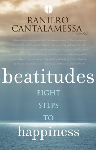 Beatitudes: Eight Steps to Happiness