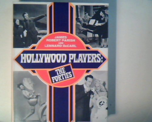 Hollywood players: The forties