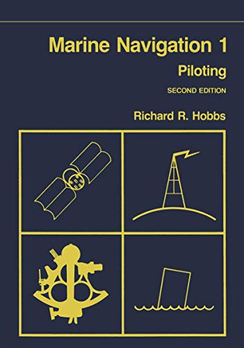 Marine Navigation 1 : Piloting (Fundamentals of Naval Science Series)