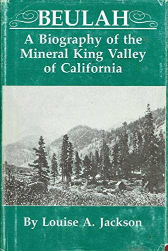 Beulah: A Biography of the Mineral King Valley of California (Great West & Indian Series)