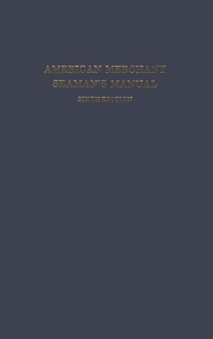 American Merchant Seaman's Manual, for Seamen by Seamen.