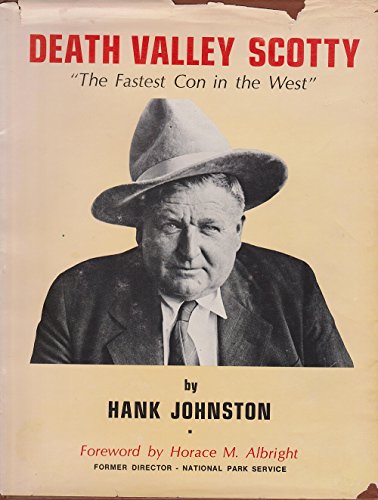 Death Valley Scotty: The fastest con in the West