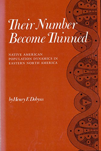 Their Number Become Thinned: Native American Population Dynamics in Eastern North America