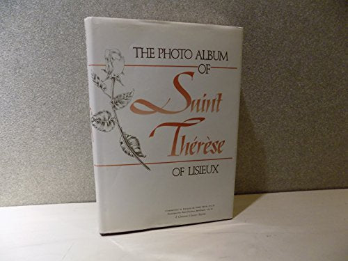 The Photo Album of Saint Therese of Lisieux