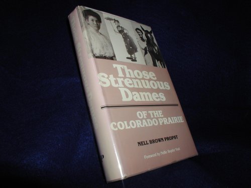 Those Strenuous Dames of the Colorado Prairie (The Pruett Series)