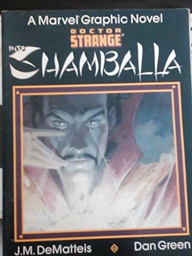 Doctor Strange: Into Shamballa (Marvel Graphic Novel) by J. M. DeMatteis (1986-01-01)