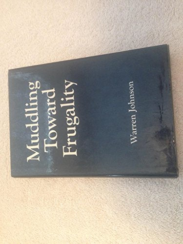 Cover of Muddling Toward Frugality by Johnson, Warren, Hardcover Book