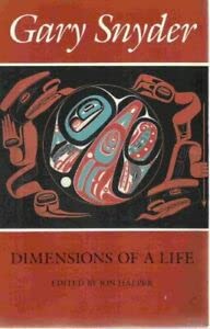 Gary Snyder: Dimensions of a Life