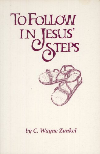 To Follow in Jesus' Steps: A Manual for Participation in the Church of the Brethren