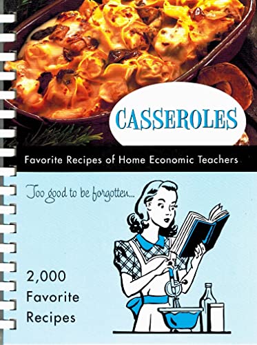 Casseroles: Favorite Recipes of Home Economic Teachers