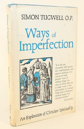 Ways of Imperfection: An Exploration of Christian Spirituality