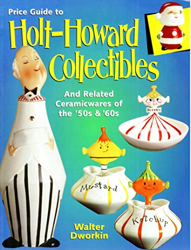 Price Guide to Holt-Howard Collectibles and Other Related Ceramicwares of the 50s & 60s