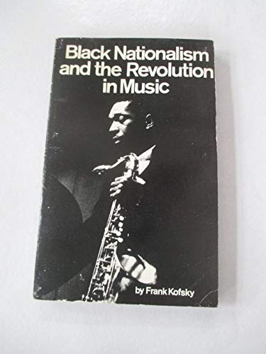 Black Nationalism and the Revolution in Music