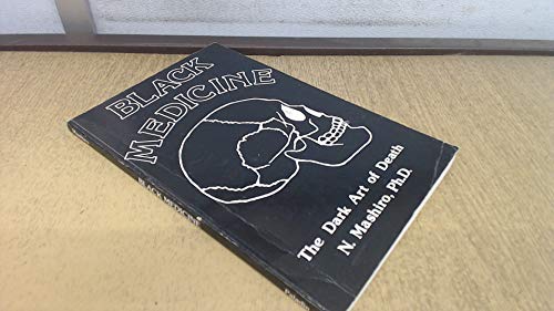 Black Medicine: The Dark Art of Death