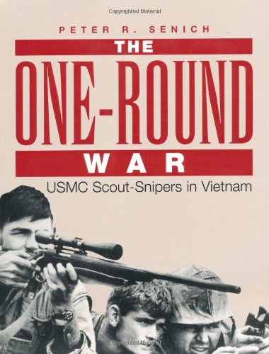 One-Round War: Usmc Scout-Snipers in Vietnam