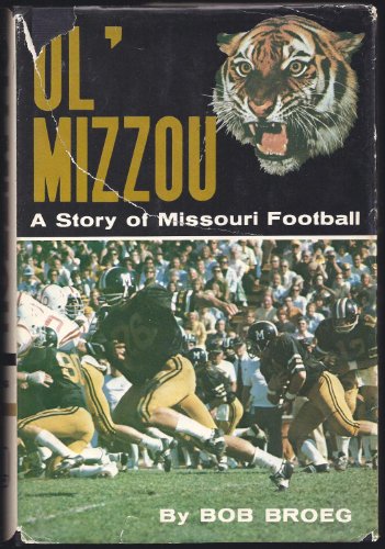 Ol' Mizzou: A Story of Missouri Football