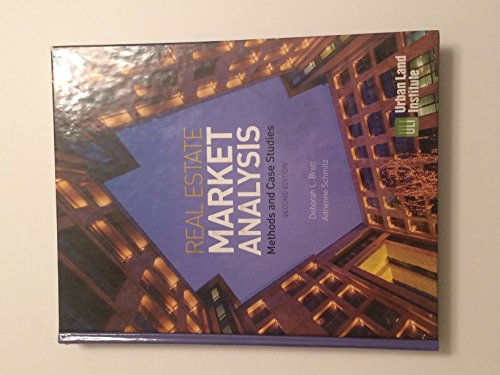 Real Estate Market Analysis: Methods and Case Studies, Second Edition