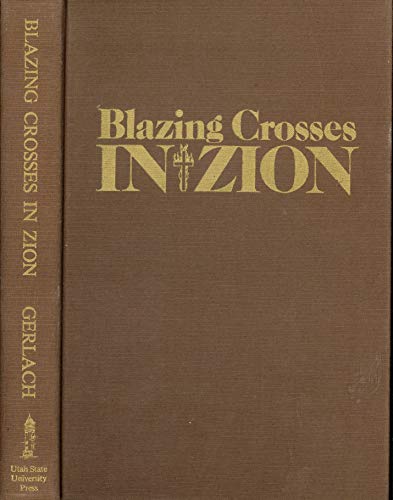 Blazing Crosses in Zion: The Ku Klux Klan in Utah