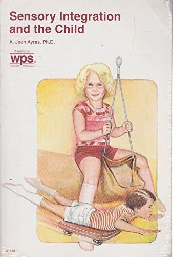 Sensory Integration and the Child