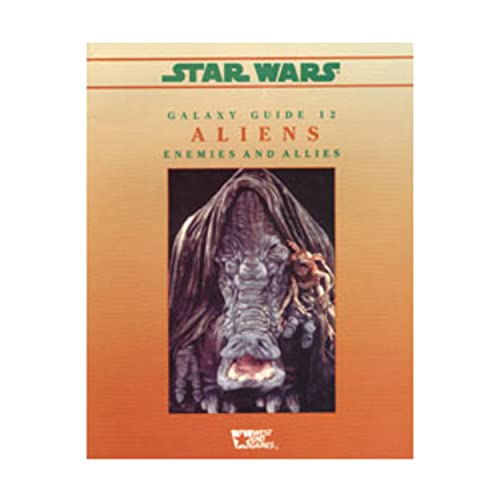 Star Wars Galaxy Guides No. 12 : Aliens - Enemies and Allies