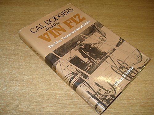 Cal Rogers and the Vin Fiz