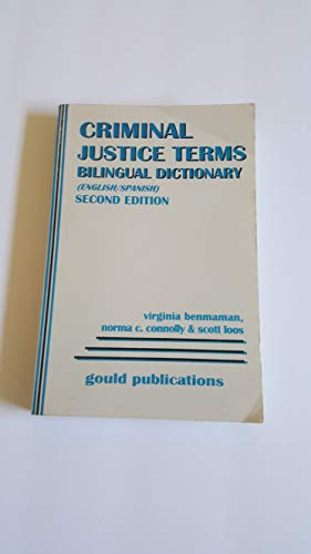 Bilingual Dictionary of Criminal Justice Terms: English/Spanish ( 2nd Edition ) (English and Spanish Edition)