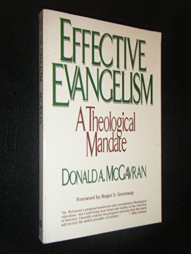 Effective Evangelism: A Theological Mandate
