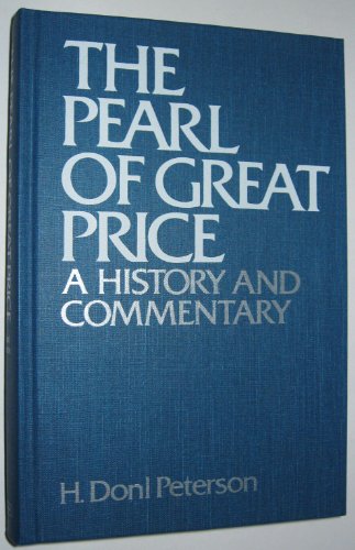 The Pearl of Great Price: A History and Commentary