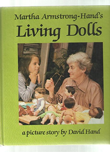 Martha Armstrong-Hand's living dolls: A picture story