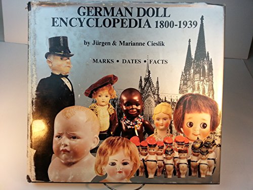 German Doll Encyclopedia 1800-1939, Marks, Dates, Facts