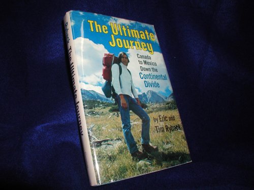 The Ultimate Journey: Canada to Mexico Down the Continental Divide