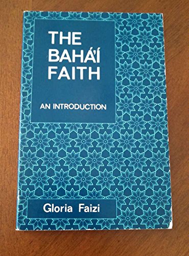 The Bahá'í faith; an introduction