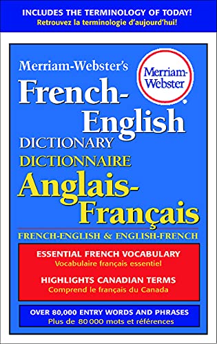 Merriam-Webster's French-English Dictionary (English and French Edition)