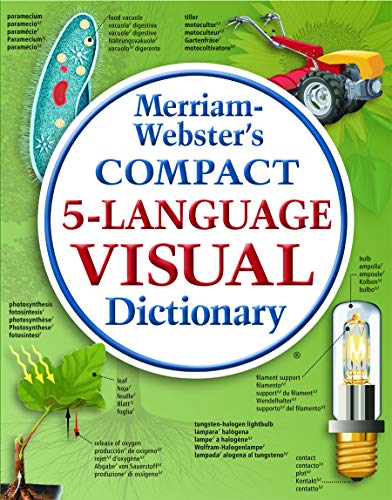 Merriam-Webster's Compact 5-Language Visual Dictionary (English and Spanish and French and German and Italian Edition)