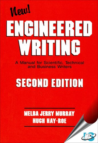 Engineered Writing: A Manual for Scientific, Technical, and Business Writers