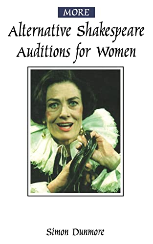 More Alternative Shakespeare Auditions for Women (Theatre Arts (Routledge Paperback))